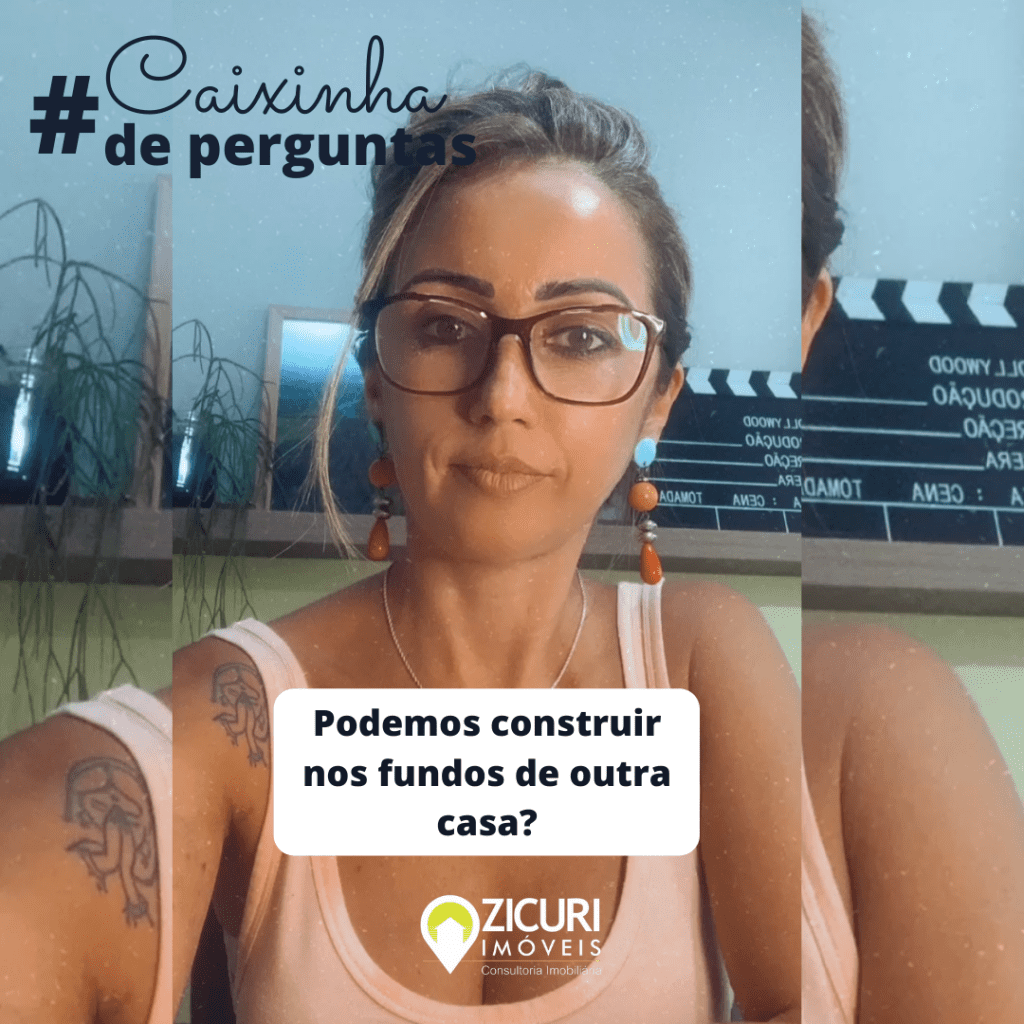 Fala Zicuri: Caixinha de Perguntas: Podemos construir nos fundos de outra casa?
