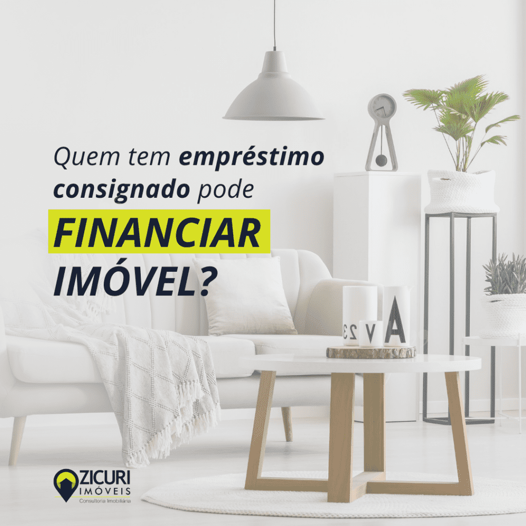 Fala Zicuri: Consignado e o financiamento habitacional