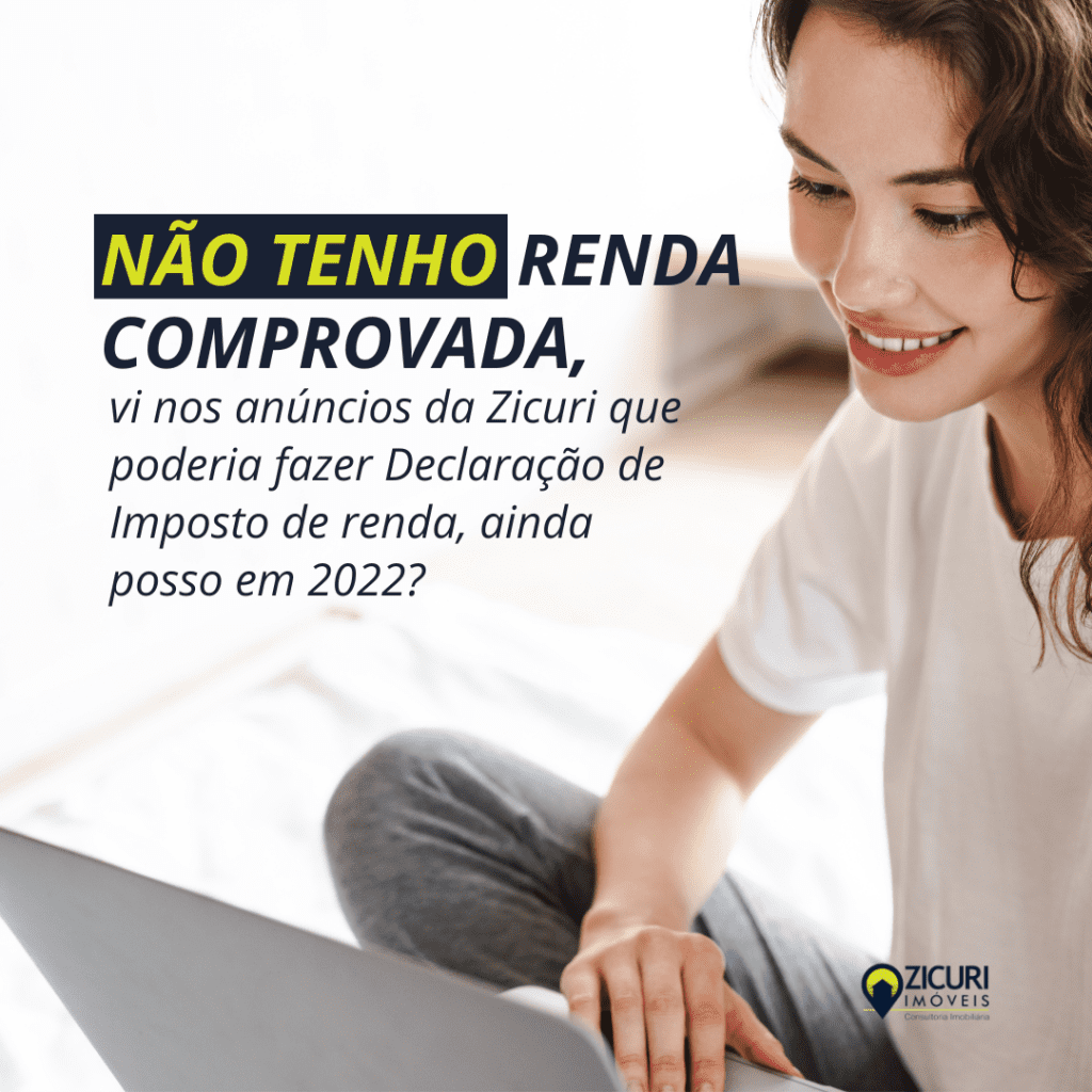 Fala Zicuri: Declaração imposto de renda ainda em 2022?